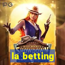 la betting