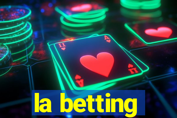 la betting