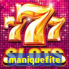 maniquefite