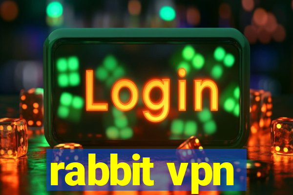 rabbit vpn