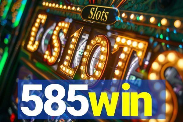 585win