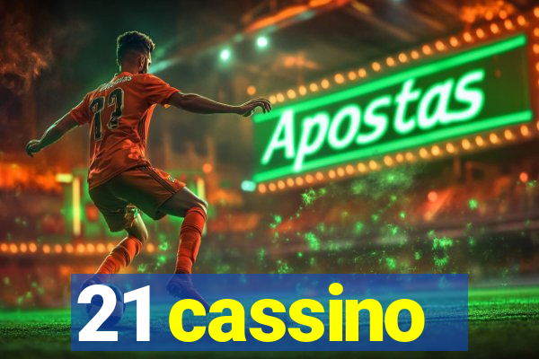 21 cassino