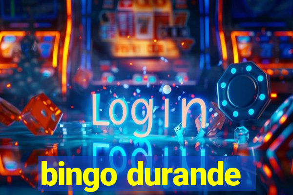 bingo durande