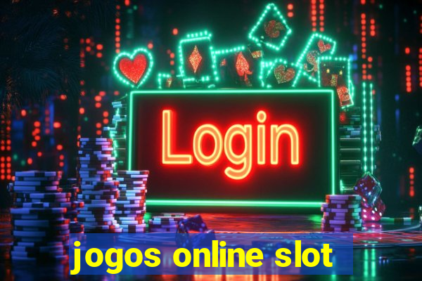 jogos online slot