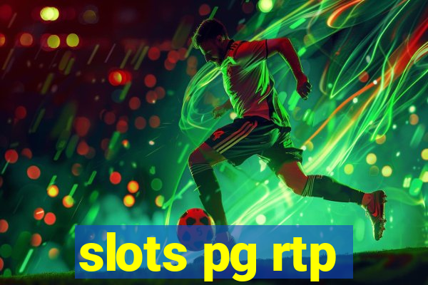 slots pg rtp