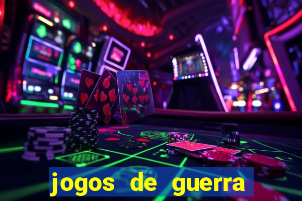 jogos de guerra para celular