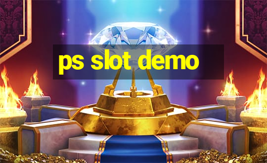 ps slot demo