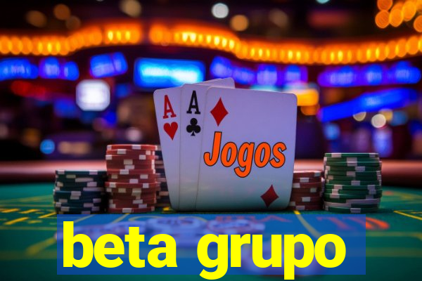 beta grupo