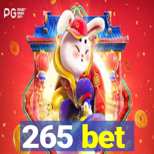 265 bet