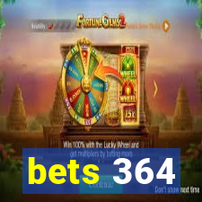 bets 364