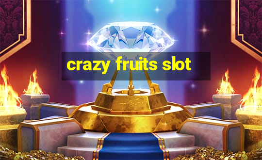 crazy fruits slot