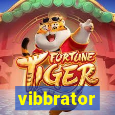 vibbrator