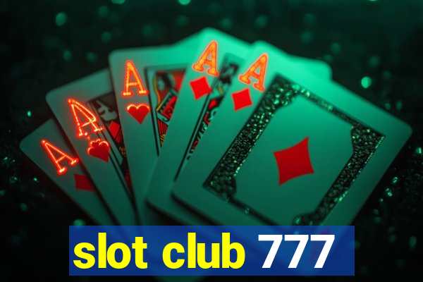 slot club 777