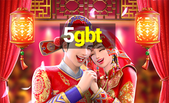 5gbt