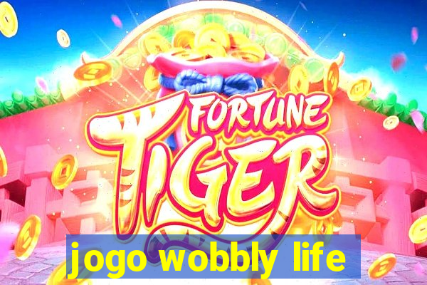 jogo wobbly life