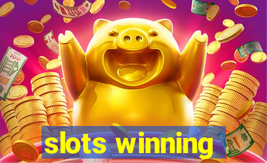 slots winning