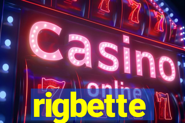 rigbette