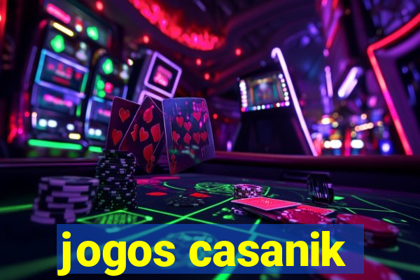 jogos casanik