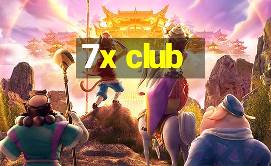 7x club