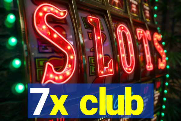 7x club