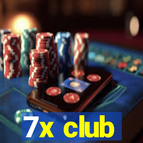 7x club