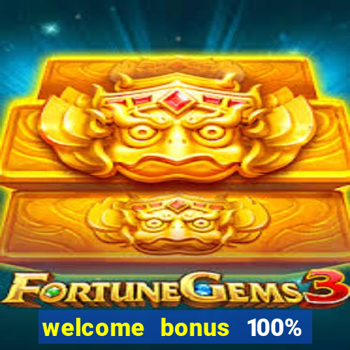 welcome bonus 100% slot malaysia