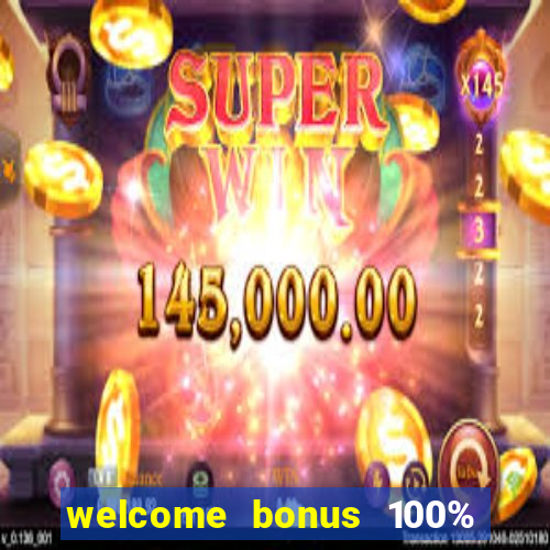 welcome bonus 100% slot malaysia