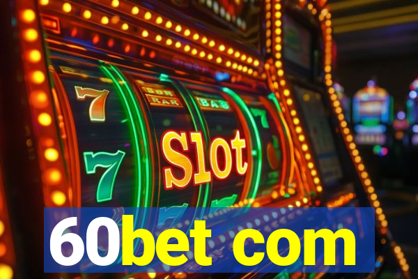 60bet com