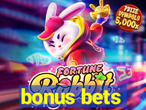 bonus bets