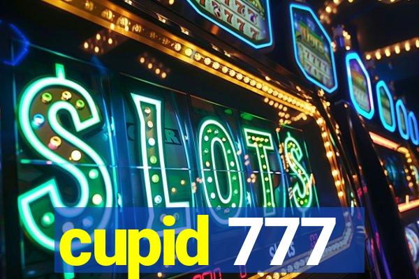 cupid 777