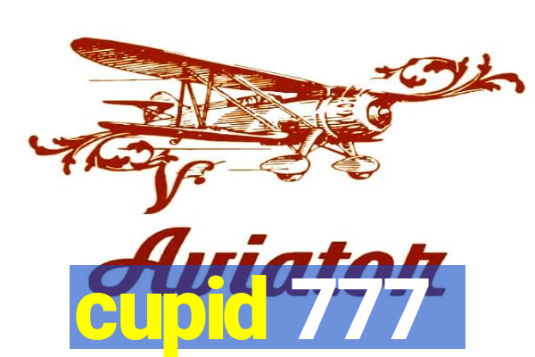 cupid 777