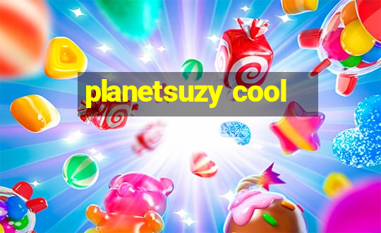 planetsuzy cool