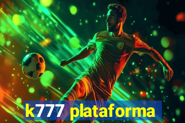 k777 plataforma