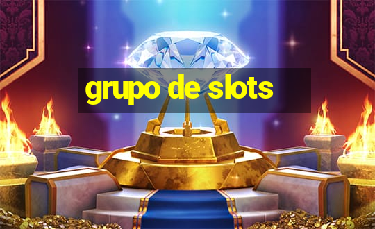 grupo de slots