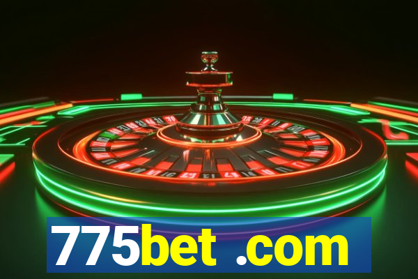 775bet .com