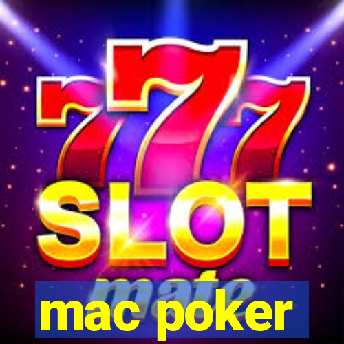 mac poker