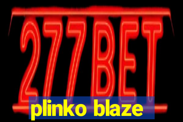 plinko blaze