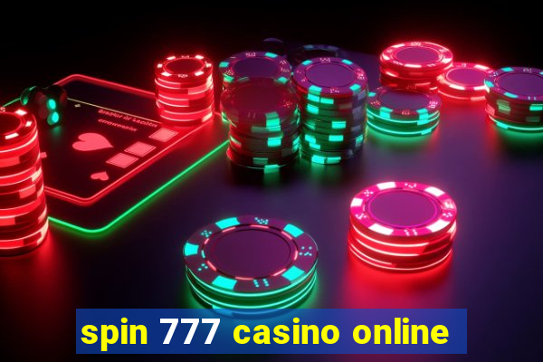 spin 777 casino online