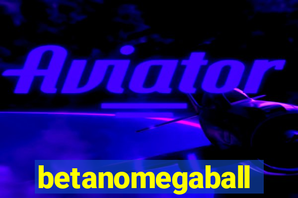 betanomegaball