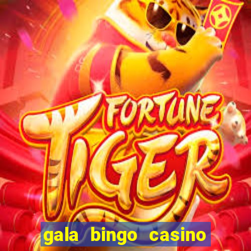 gala bingo casino free spins