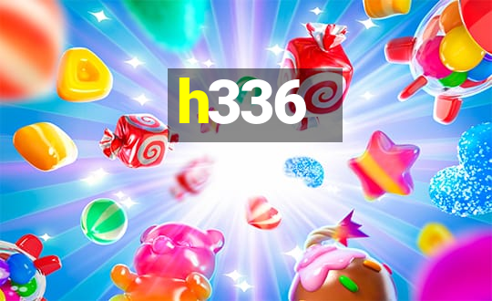 h336