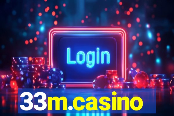 33m.casino