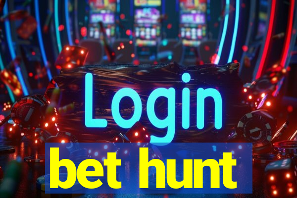 bet hunt