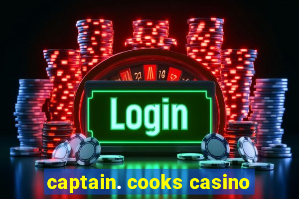 captain. cooks casino