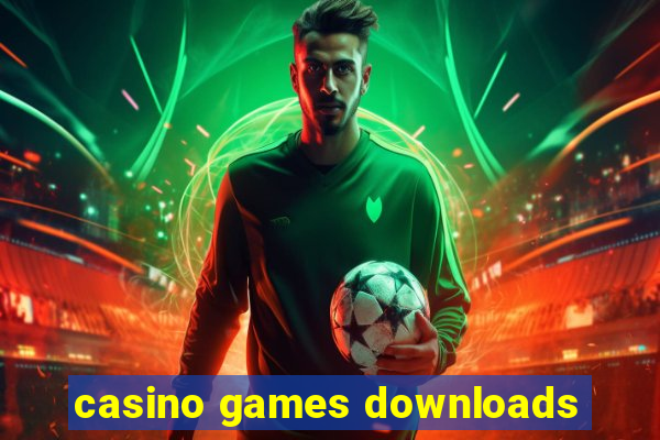 casino games downloads