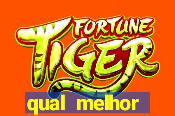 qual melhor plataforma para jogar tigre