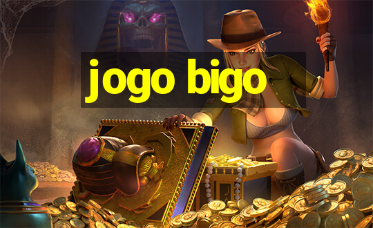 jogo bigo