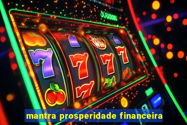 mantra prosperidade financeira