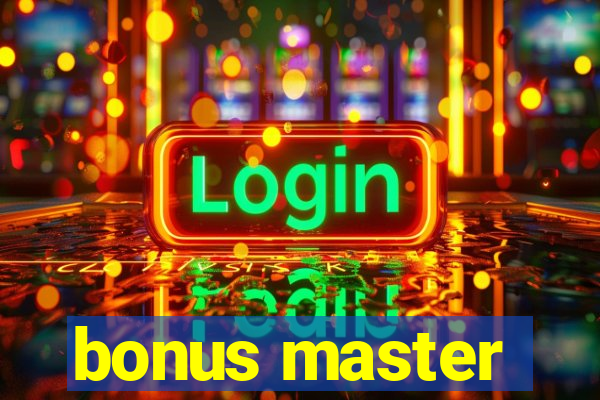 bonus master