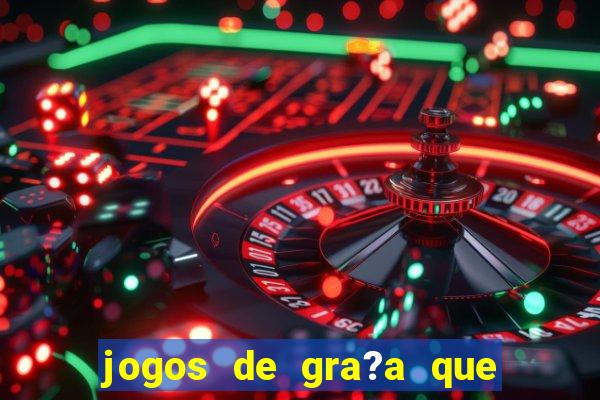 jogos de gra?a que pagam dinheiro de verdade